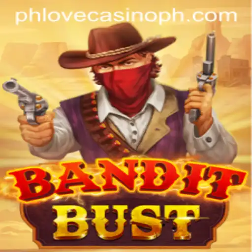 Explore the Thrills of BanditBust at Phlove Casino