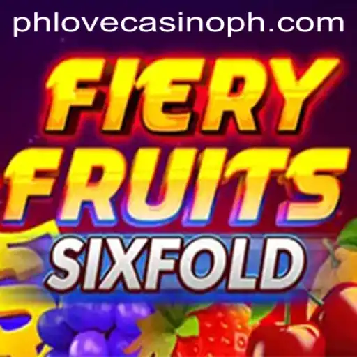 Discover the Excitement of FieryFruitsSixFold at Phlove Casino