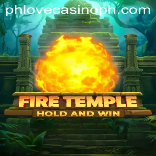 Exploring the Thrills of FireTemple: A Journey Through the Phlove Casino Spectrum