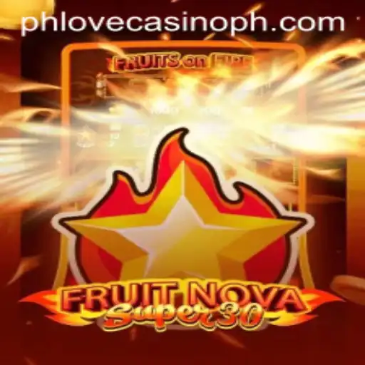 Experience the Excitement of FruitrNovaSupe30 at Phlove Casino