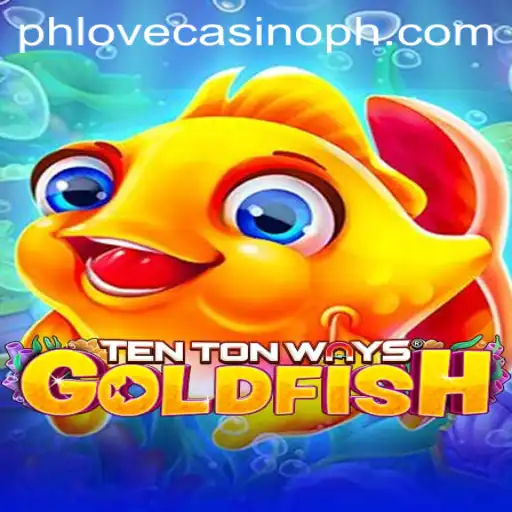 Dive into the Entertaining World of TenTonWaysGoldfish at Phlove Casino