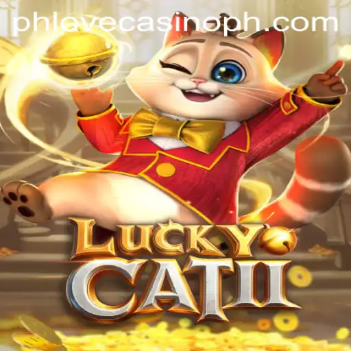 An In-Depth Look into LuckyCatII: A Rising Star in Phlove Casino