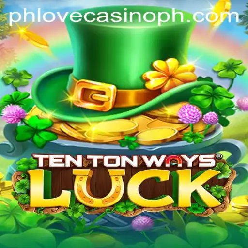 A Comprehensive Guide to TenTonWaysLuck